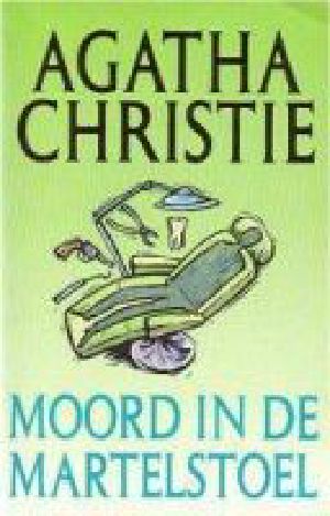 [Hercule Poirot 23] • Moord in De Martelstoel